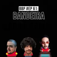 BBP #061 - Bandeira Paranormal