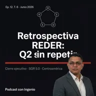 Retrospectiva REDER: Cierra Q2 sin Repetir Errores en CA