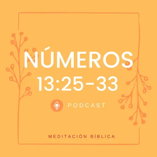Números 13:25-33