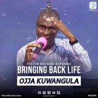 Bringing Back Life (Okuzzaamu Obulamu) - Pastor Richard Kayemba