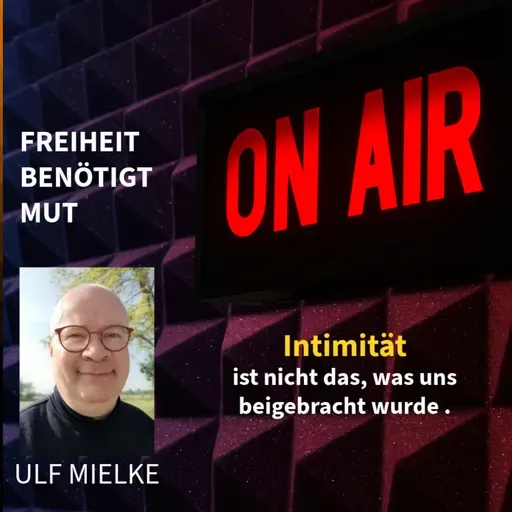 Intimität ist nicht das, was uns beigebracht wurde