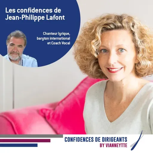 Episode 6  | Les confidences de Jean Philippe Lafont Chanteur coach vocal