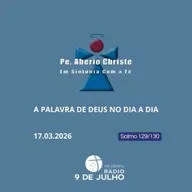 EM SINTONIA COM A FÉ - A PALAVRA DE DEUS NO DIA A DIA - 17.03.2026