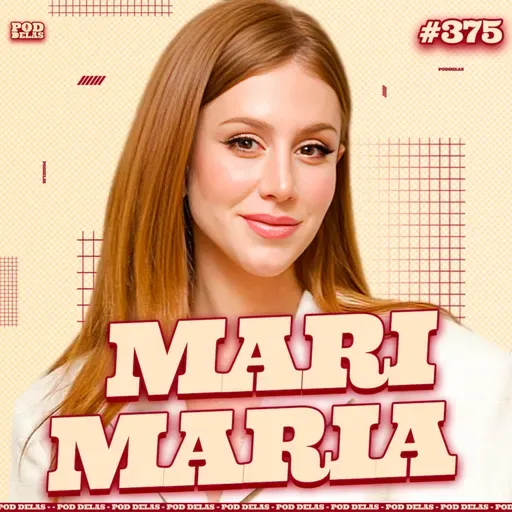 MARI MARIA - PODDELAS #375