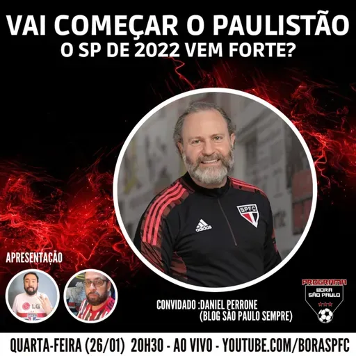 Vai Começar o Paulistão, o SP de 2022 Vem Forte? - #Bora SPFC 116