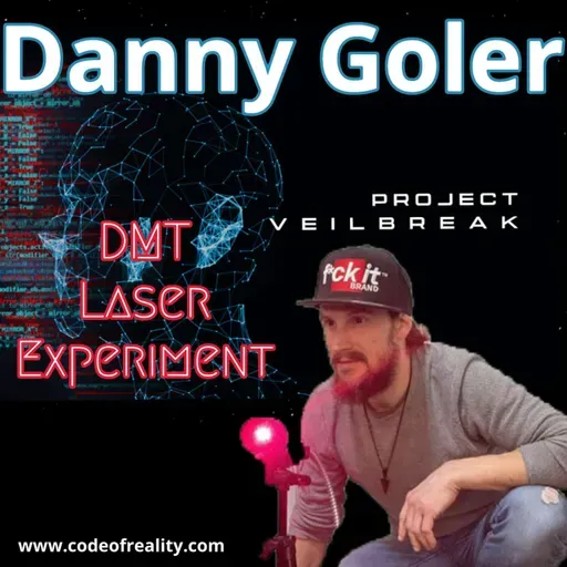 The DMT Code: Danny Goler on Proving We Live in a Simulation