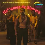 Hablemos de Sinners - ¡LCP! - #47