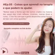 Coisas que aprendi na terapia e que podem te ajudar