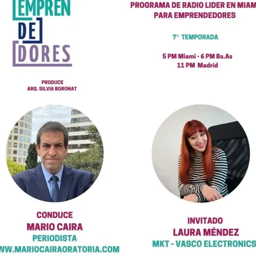 EMPRENDEDORES , TEMPORADA 7 EPISODIO 94 LAURA MÉNDEZ RESPONSABLE DE MARKETING SUR DE EUROPA, VASCO ELECTRONICS