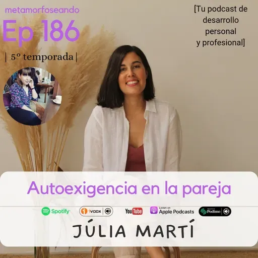 186. Autoexigencia en la pareja, con Júlia Martí