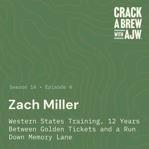 Zach Miller - Western States Training, 12 Years Between Golden Tickets and A Run Down Memory Lane