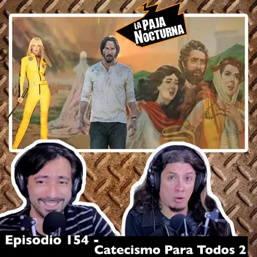 Episodio 154 - Catecismo Para Todos 2