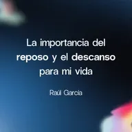 La importancia del reposo y el descanso para mi vida | Conferencia 02-11-25