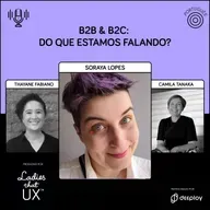 LadyCast 80: B2B & B2C: do que estamos falando?