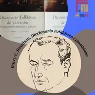 103- *La Música en España al Tiempo del Descubrimiento de América*. Cómo estudiar el Bambuco, Tomo I. Diccionario Folklórico Colombiano