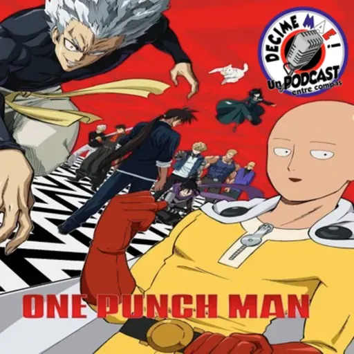 Podcast Anime en Español - ONE PUNCH MAN Temporada 2 Entre Compas (125)