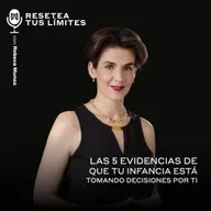 Las 5 evidencias de que tu infancia está tomando decisiones por ti