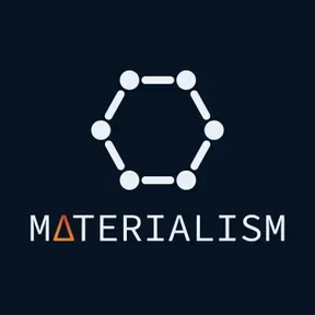 Materialism: A Materials Science Podcast