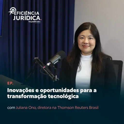 Inovações e Oportunidades para a Transformação Tecnológica com Juliana Ono