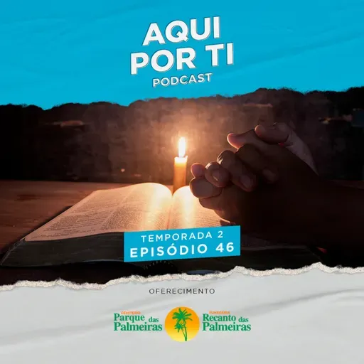 Aqui Por Ti #46 - O significado da morte e o processo de luto na visão espírita
