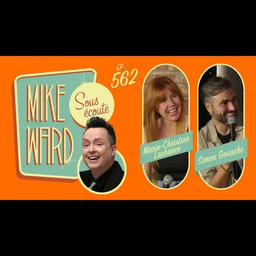 #562 - Marie-Christine Lachance et Simon Gouache