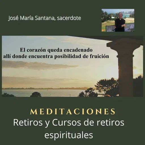 El corazón queda encadenado allí donde encuentra posibilidad de fruición