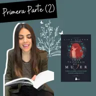 LIBRO | Amar tu paisaje de mujer | Primera Parte: Capítulo 2