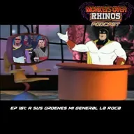 MoRP Ep 161 - A sus ordenes mi general la Roca