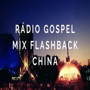 RADIO GOSPEL MIX FLASH BACK CHINA
