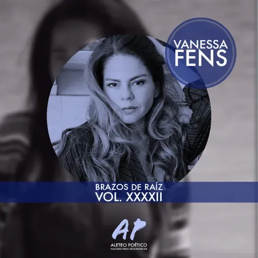 Vanessa Fens - Brazos de Raíz Vol. XXXXII