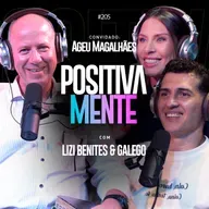 Deus escreve histórias improváveis - Ageu Magalhães no Positivamente Podcast EP#205