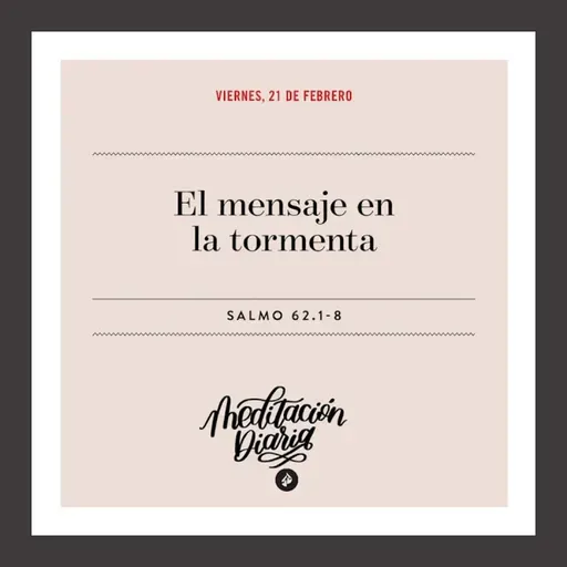 El mensaje en la tormenta - Meditación Diaria