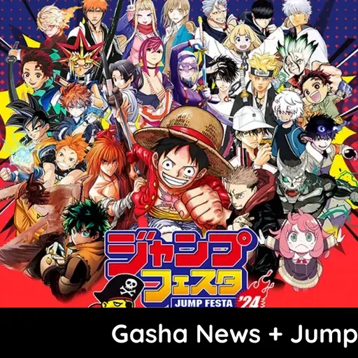 Episódio #119 – Gasha News e Jump Festa 2024