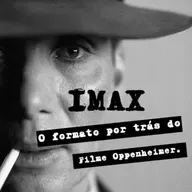 IMAX, o formato por trás do filme Oppenheimer. 