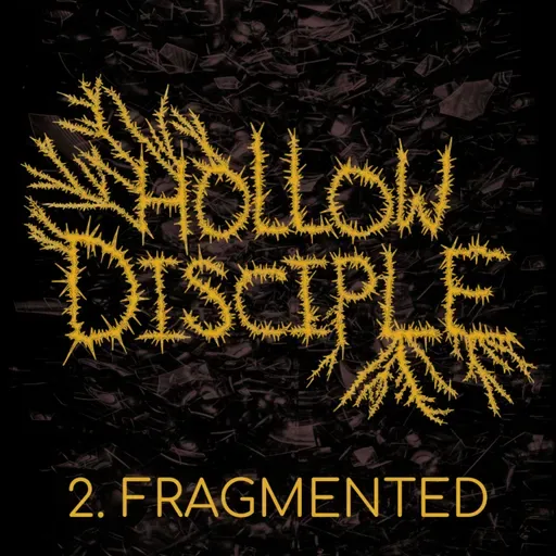 HOLLOW DISCIPLE - Episode 2 - Fragmented