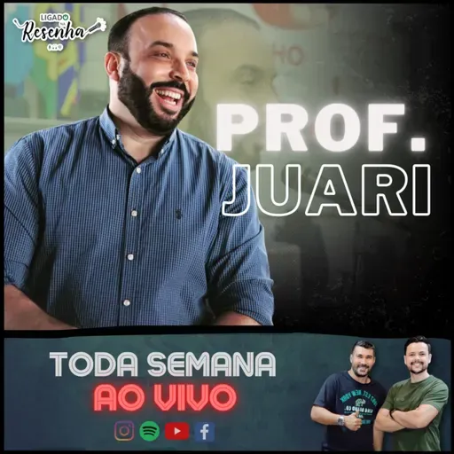 PROFESSOR JUARI (Professor e Vereador de Campo Grande (MS)) • Ep. 167 • LIGADO NA RESENHA