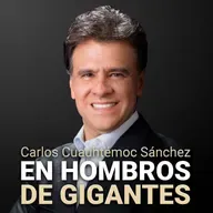 [E57] Carlos Cuauhtémoc Sánchez - El poder de renunciar