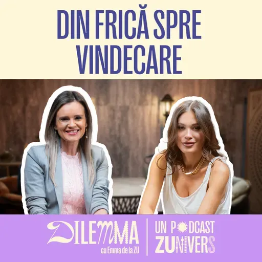 DE LA FRICA DE MOARTE SPRE LIBERTATE | DilEMMA cu Emma de la ZU 126