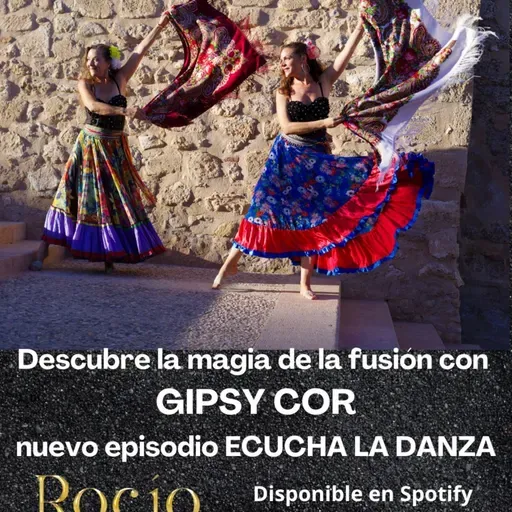 Episodio 81. La magia de la fusión. Con el dúo Gipsy Cor