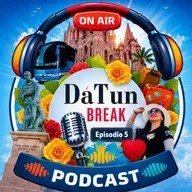El Podcast de Dat Un Break - Episodio 5 - Pozas Azules Ft. Laura Enciso