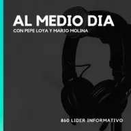 16 SEPTIEMBRE 2021 / Al Medio Dia con Pepe Loya y Mario Molina