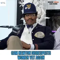 CANCELLED? Cam Newton Under Fire for New Comments on Women