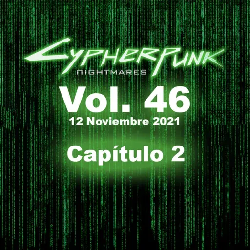 Vol. 46, 12 Noviembre 2021, Capítulo 2: “United Nodes of the Internet”