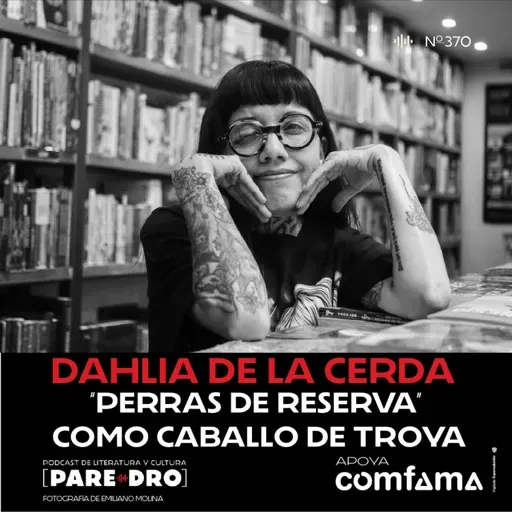 Dahlia de la Cerda: "Perras de reserva" como caballo de troya