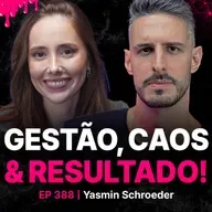 Como Gerir Bem Uma Empresa!- Yasmin Shroeder