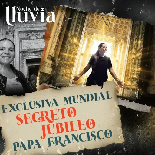 EXCLUSIVA MUNDIAL. El secreto del Papa Francisco y el Jubileo que descubrí en Roma