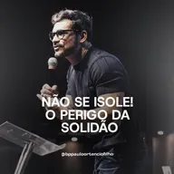 #69 - Não se isole!