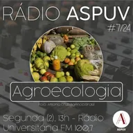 Rádio ASPUV #7/25 | Agroecologia