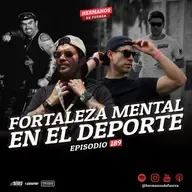 Dany Torres y Miky Torres: Fortaleza Mental En El Deporte, Psicología Deportiva, Autoeficacia, Tolerancia Al Dolor, Resistencia, Consejos Para Mejorar Tu Capacidad Mental, Excesos, Y El Gladiador 2