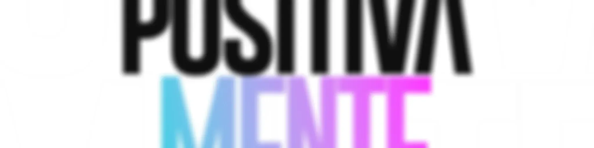 Positivamente Podcast